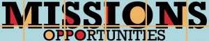 Missions Opportunities