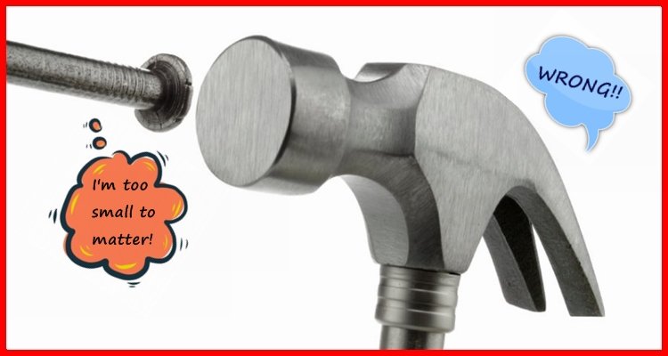 Tale Of The Nail – And Other ‘Small’ Things