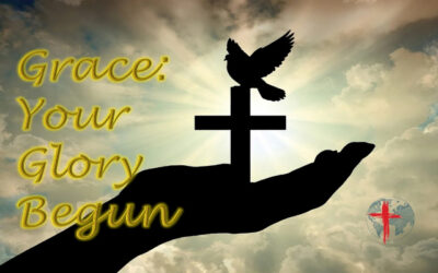 Grace: Your Glory Begun