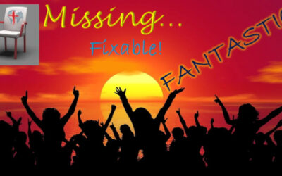 Missing, Fixable, Fantastic